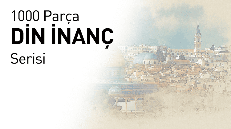 1000 Ahşap Parçalı Puzzle Din İnanç Serisi Görseli