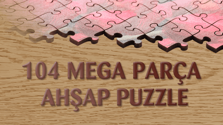 104 Mega Parçalı Ahşap Puzzle Grup Görseli