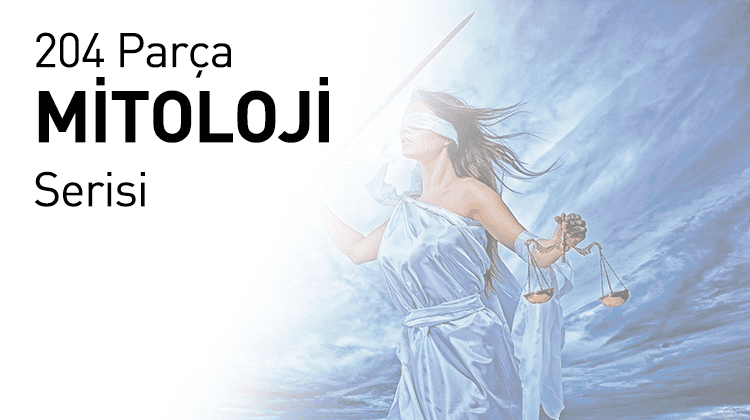 204 Parça Mitoloji Serisi Grup Görseli