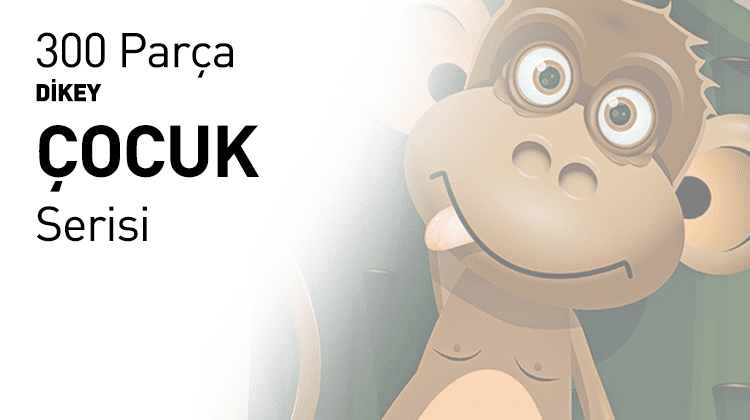 300 Parça Dikey Çocuk Serisi Görseli