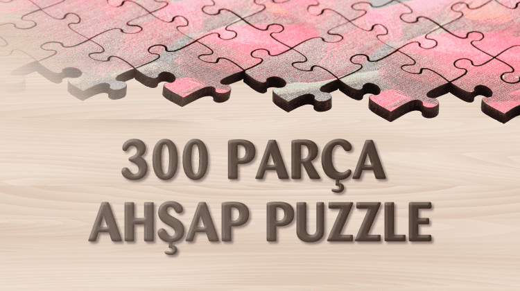 300 Parça Dikey - Panaromik Ahşap Puzzle Grup Görseli