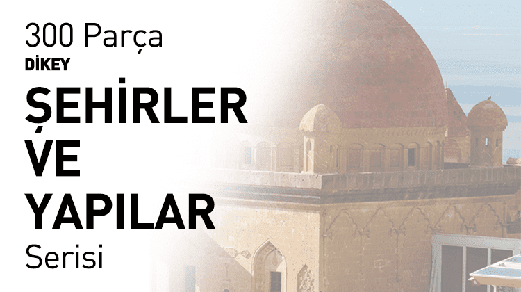 300 Parça Dikey Şehirler ve Yapılar Serisi Görseli