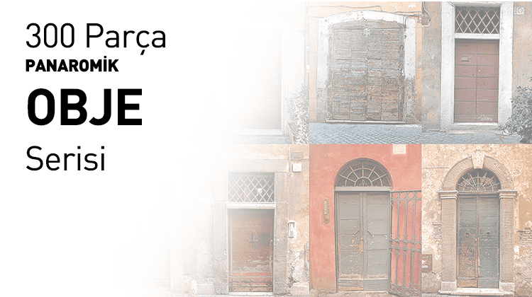 300 Parça Panaromik Obje Serisi Görseli