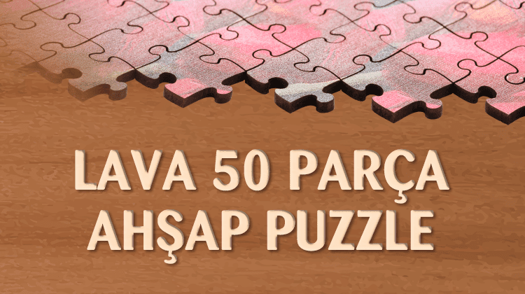 Lava 50 Parça Ahşap Puzzle Grup Görseli